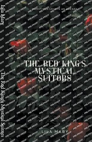 The Red King's Mystical Suitors