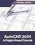 AutoCAD 2024 A Project-Base...