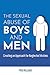 The Sexual Abuse of Boys an...
