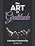 The Art Of Gratitude: Culti...