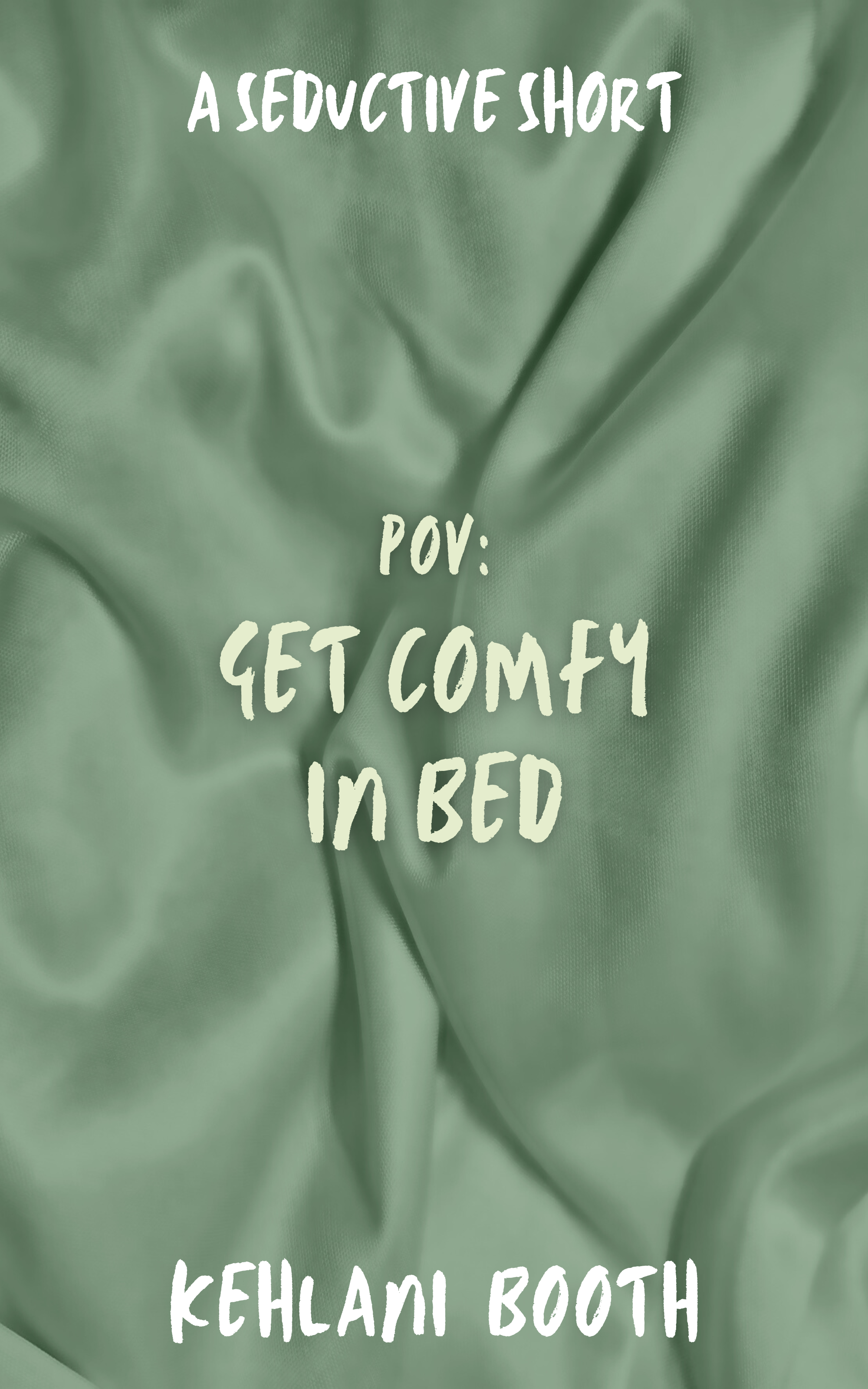 Get Comfy in Bed (Seductive Shorts)