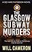 The Glasgow Subway Murders (DCI Michael Patterson Investigations)