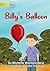 Billy's Balloon