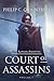 Court of Assassins: (The Ranger Archives: Book 1)