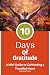 The 10 Days Of Gratitude: C...