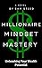Millionaire Mindset Mastery...