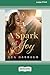 A Spark of Joy [Large Print...