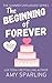The Beginning of Forever (Summer Unplugged)