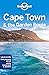 Lonely Planet Cape Town & the Garden Route: Plan the Trip of a Lifetime | Detailed Itineraries & Maps | Insider Tips | Covers City Bowl, Foreshore, Bo-Kaap and more (Travel Guide)