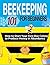 Beekeeping for Beginners: T...