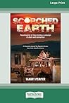 Scorched Earth: Peacekeeping in Timor during a campaign of death and destruction [Large Print 16pt]