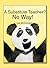 A Substitute Teacher?: No Way!