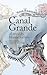 Canal Grande. Hannu Raittila.Translated by Andrew Chesterman by Andrew Chesterman