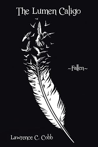The Lumen Caligo: Fallen (Paperback)