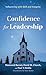 Confidence for Leadership: Influencing with Skill and Integrity