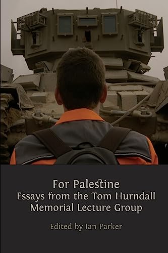 For Palestine: Essays from the Tom Hurndall Memorial Lecture Group (Paperback)