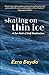 Skating on Thin Ice: A Zen Path of Self-Realization