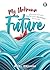 My Unknown Future: Rejuvena...