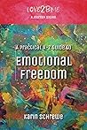 Love2BMe: A Journey Within: A Practical A-Z Guide to Emotional Freedom Love2BMe: A Journey Within: A Practical A-Z Guide to Emotional Freedom