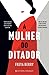 A Mulher do Ditador