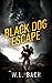 Black Dog Escape by William L. Bach