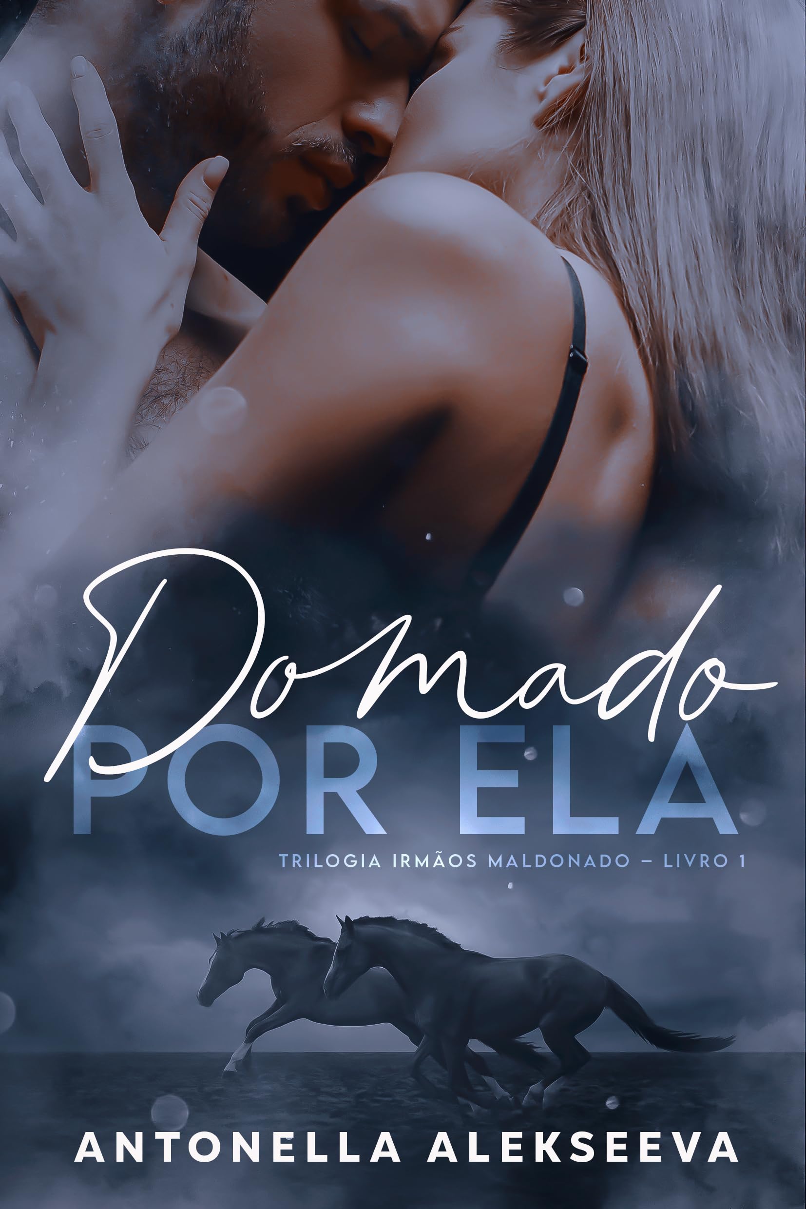 Domado Por Ela (Trilogia Irmãos Maldonado Livro 1) (Portuguese Edition)