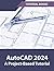AutoCAD 2024 A Project-Base...