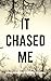 It Chased Me: Strange Encou...