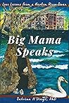 Big Mama Speaks: ...
