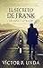 El secreto de Frank: Un esp...