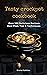 Tasty Crockpot Cookbook: Ov...