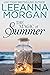 The Magic of Summer (Love on Anchor Lane #1) by Leeanna Morgan