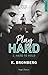 Hard to hold (Play Hard #2)
