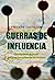 Guerras de influencia: Los ...