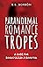 Paranormal Romance Tropes: ...