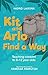 Kit and Arlo Find a Way: Te...