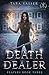 Death Dealer by Tara Vasser Death Dealer by Tara Vasser