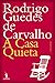A Casa Quieta