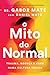 O Mito do Normal by Gabor Maté