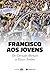 Francisco Aos Jovens