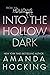 Into the Hollow Dark (The Hollows)