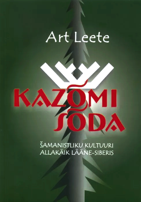 Kazõmi sõda - Šamanistliku kultuuri allakäik Lääne-Siberis