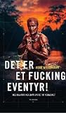 Det er et fucking...