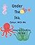 Under the Sea Colour With Me