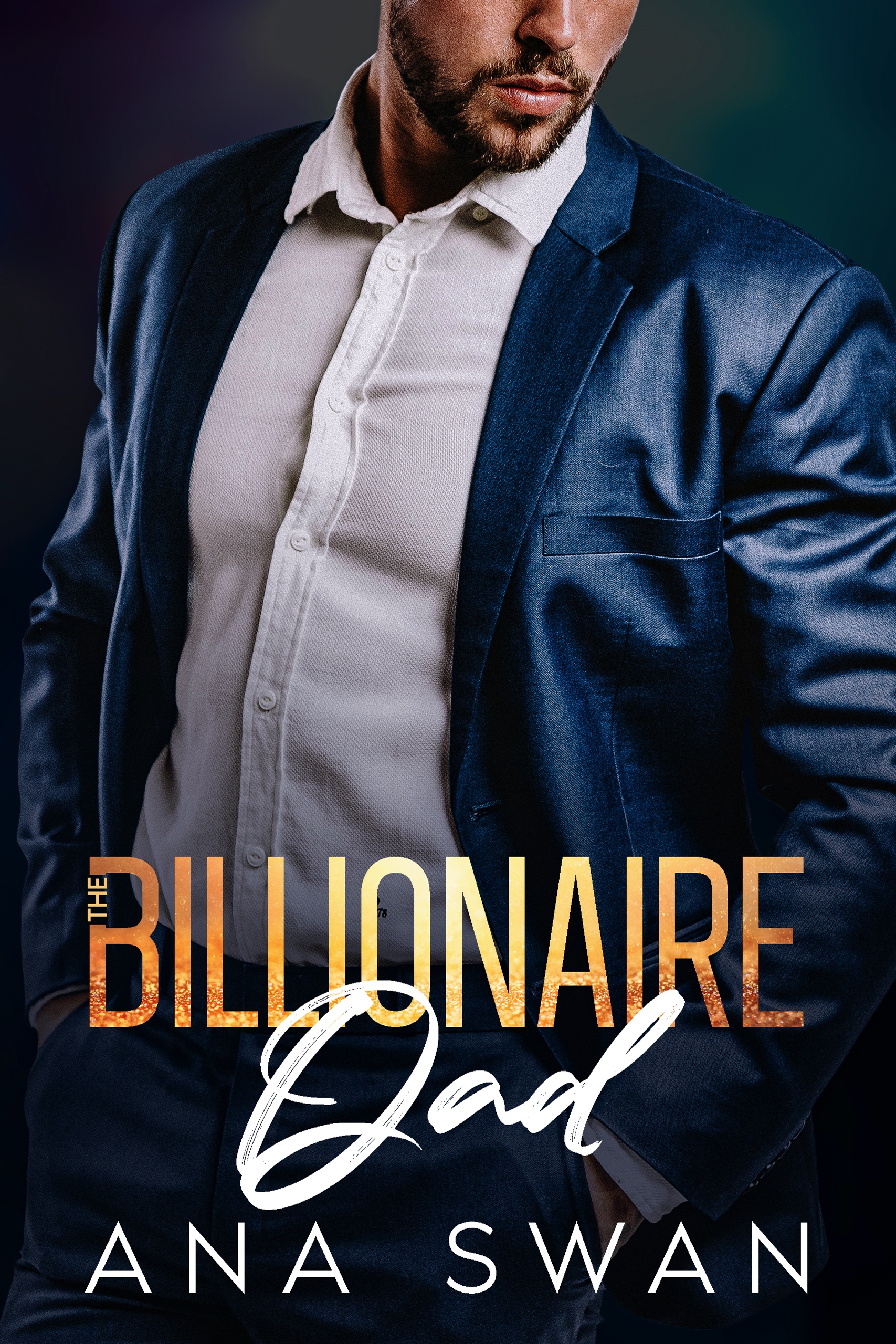 The Billionaire Dad: A Single Dad Off Limits Romance (Las Vegas Billionaires Book 5)