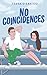 No Coincidences (Campus Crush Trilogy)