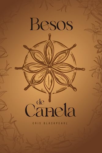 Besos de Canela (Spanish Edition)