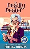 The Deadly Dealer