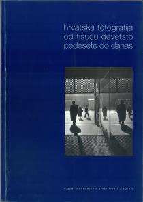 Hrvatska fotografija od tisuću devetsto pedesete do danas