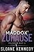 Maddox' Zuhause (Pelican Bay) by Sloane Kennedy